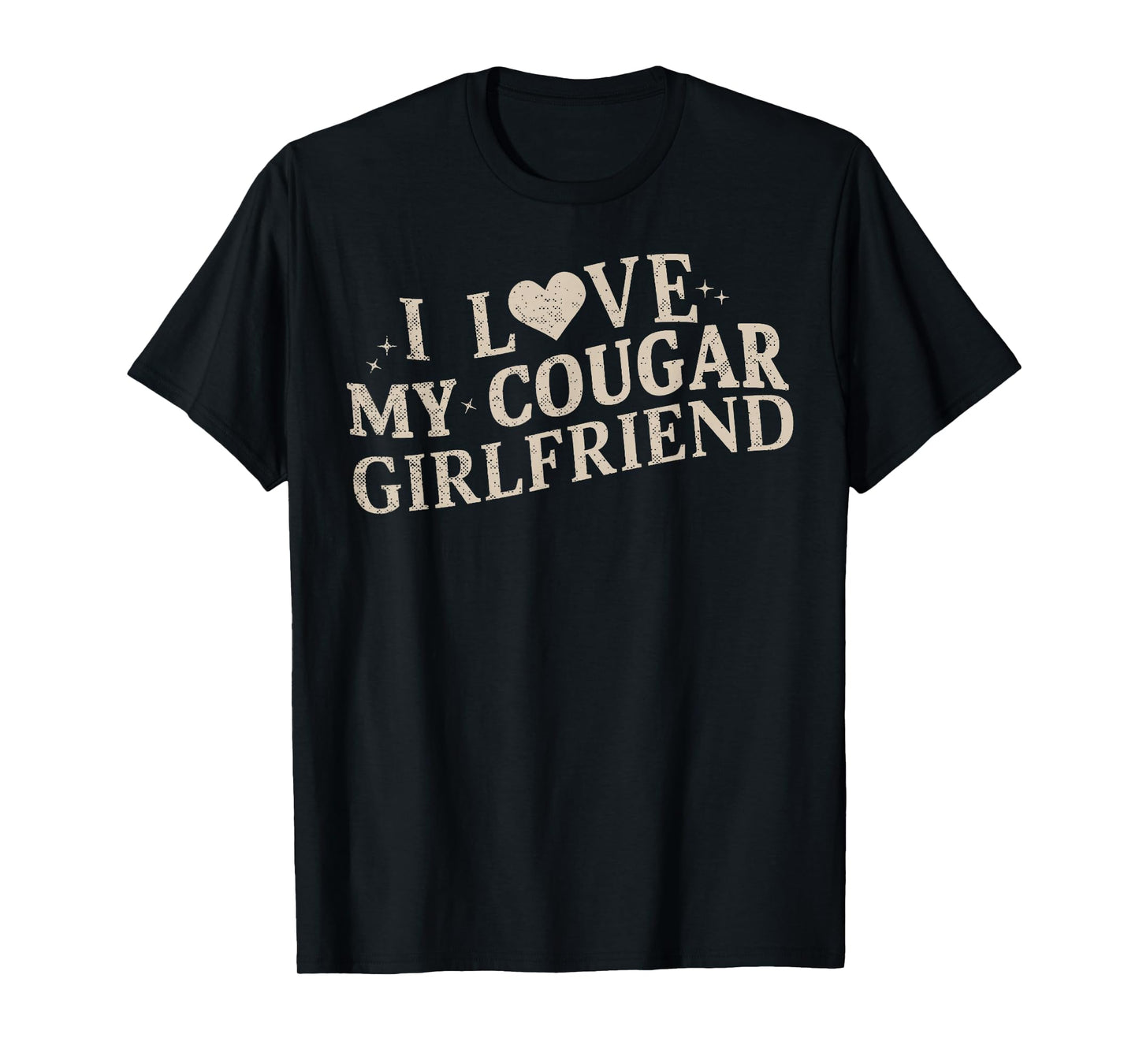 I Love My Cougar Girlfriend T-Shirt