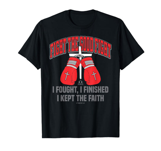 FIGHT THE GOOD FIGHT BOXING GLOVES Christian Design T-Shirt