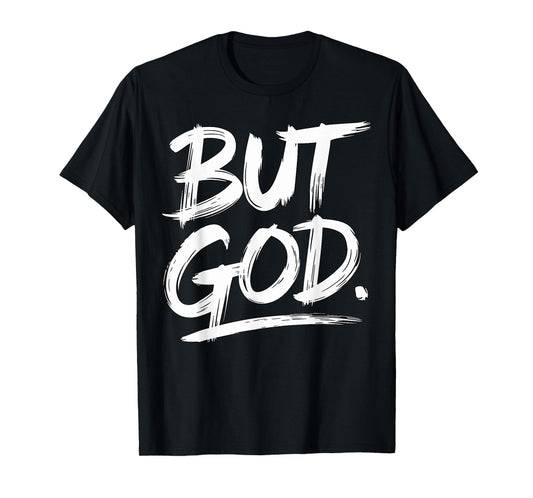 But God Christian Jesus T-Shirt