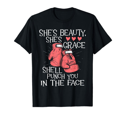 She'll Punch You In The Face - Kickboxer Kickboxing Kickbox T-Shirt