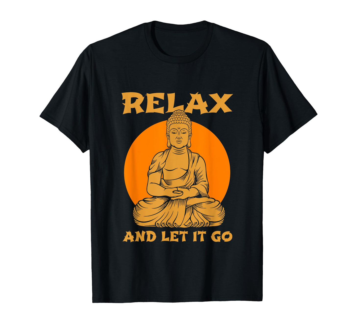 Buddha Inner Peace Relax Let it Go Buddhist Wellness Gift T-Shirt