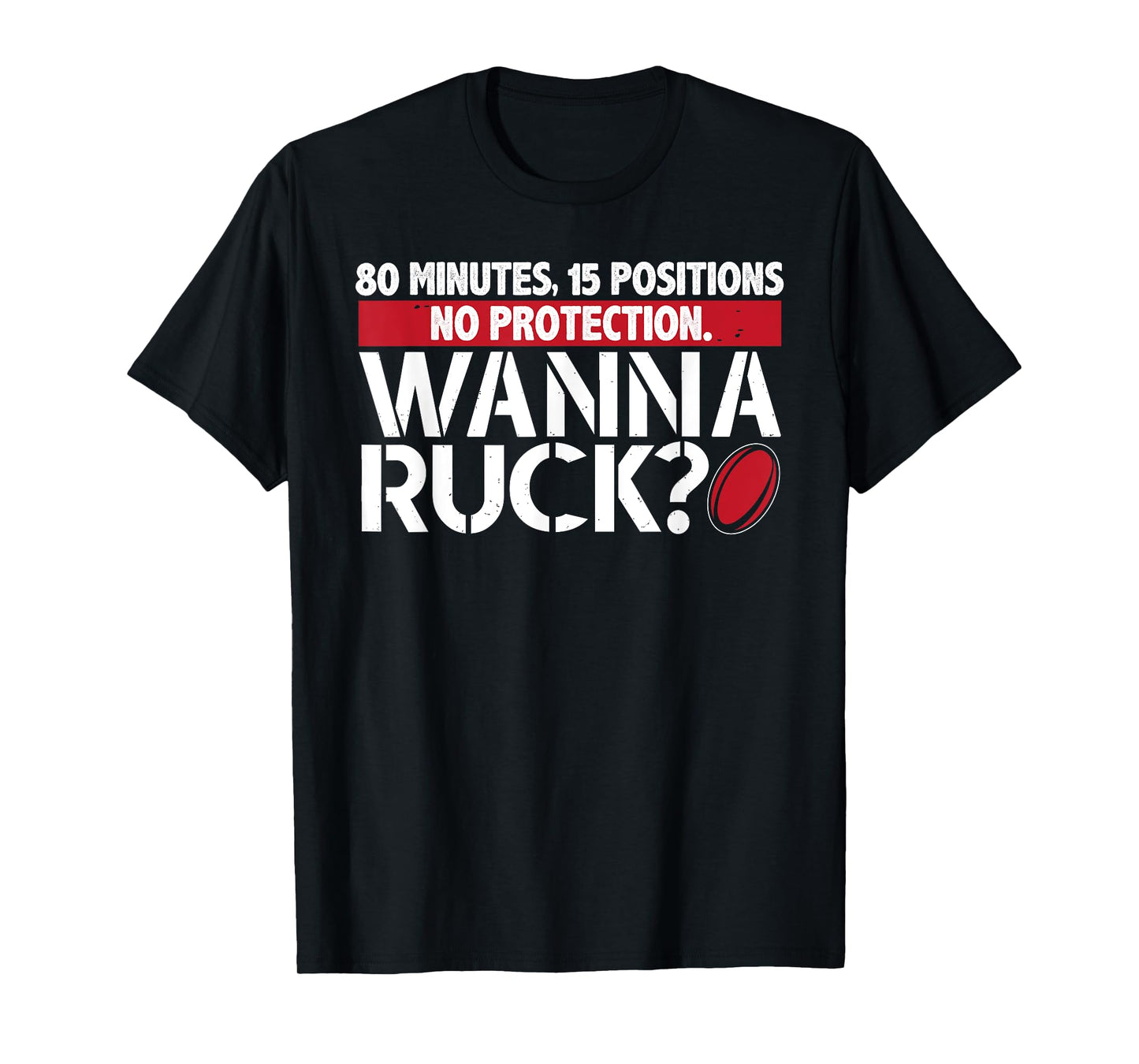 Rugby, Wanna Ruck? Best Funny T Shirt Rugby Player T-Shirt