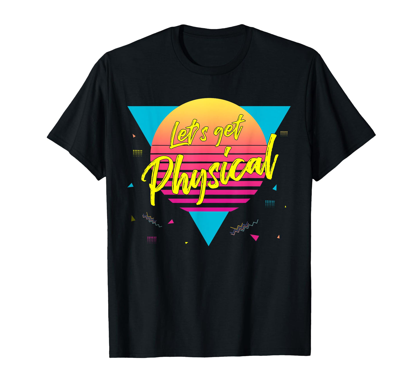 Lets get physical | 80s 90s Style | Workout Gym Retro T-Shirt