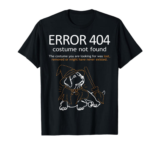 Error 404 Costume Not Found Funny Dog Halloween T-Shirt