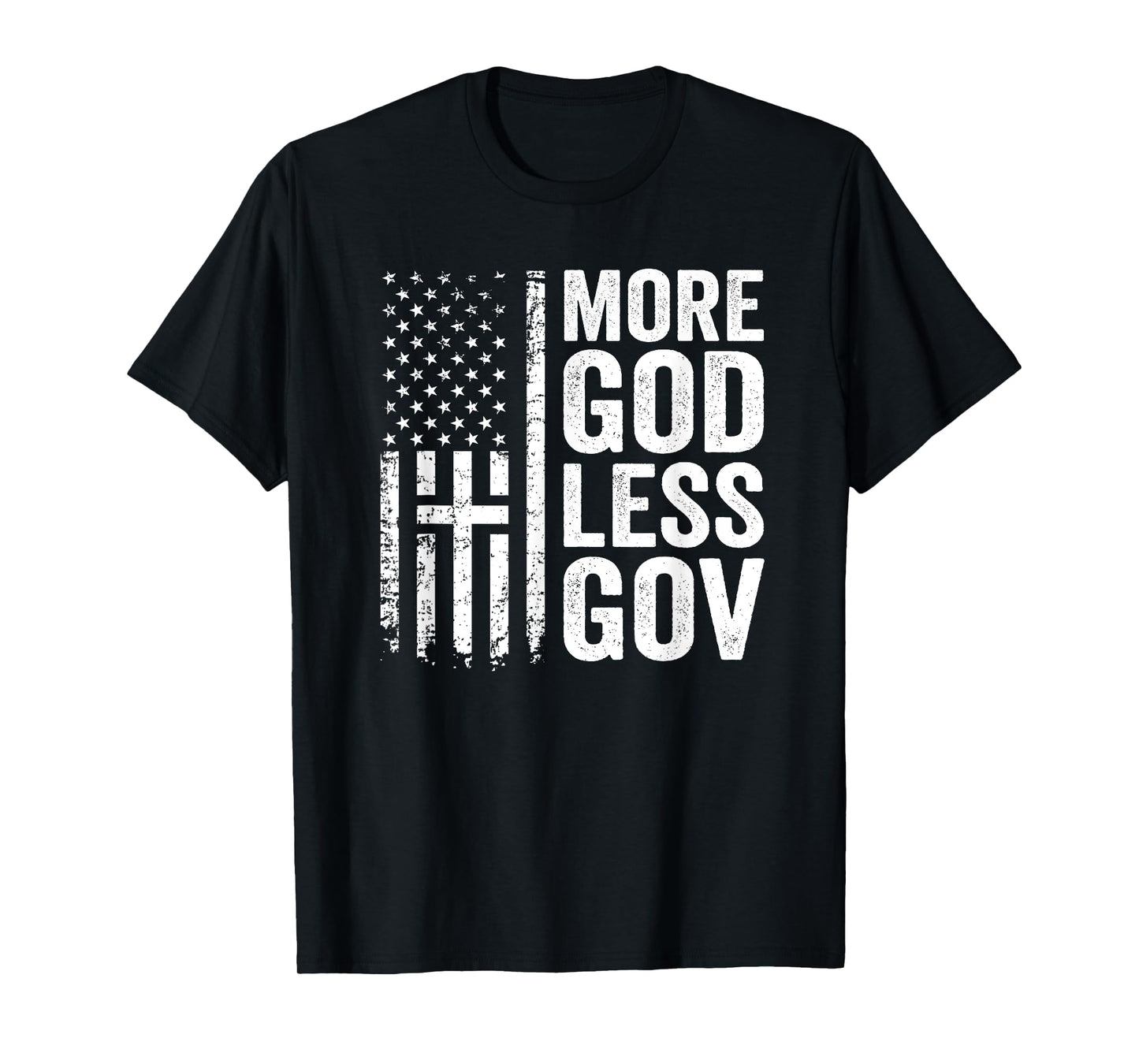 More God Less Gov - Patriotic Christian Anti Government Flag T-Shirt