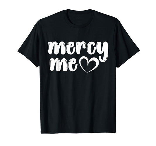 Have Mercy Bishop Marianne Edgar Budde Mercy Me Heart Design T-Shirt
