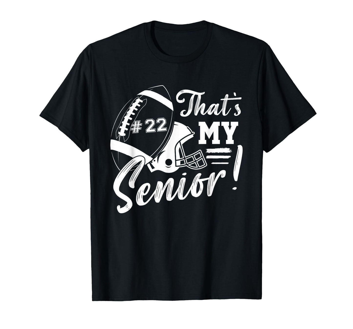 Vintage Football Jersey Number 22 That's My Senior Football T-Shirt
