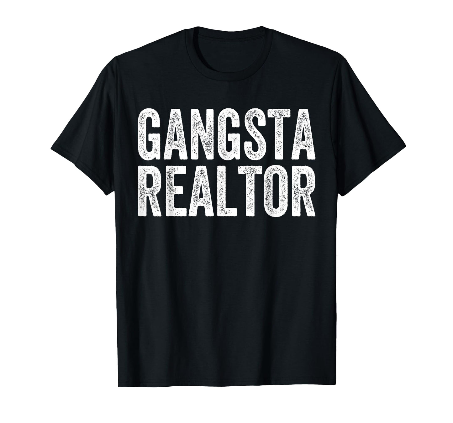Gangsta Realtor T-Shirt Broker Real Estate Agent Gifts Tee T-Shirt