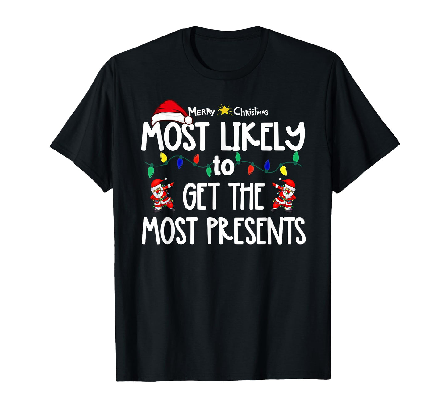 Most Likely to Christmas Shirt Matching Family Pajamas Funny T-Shirt