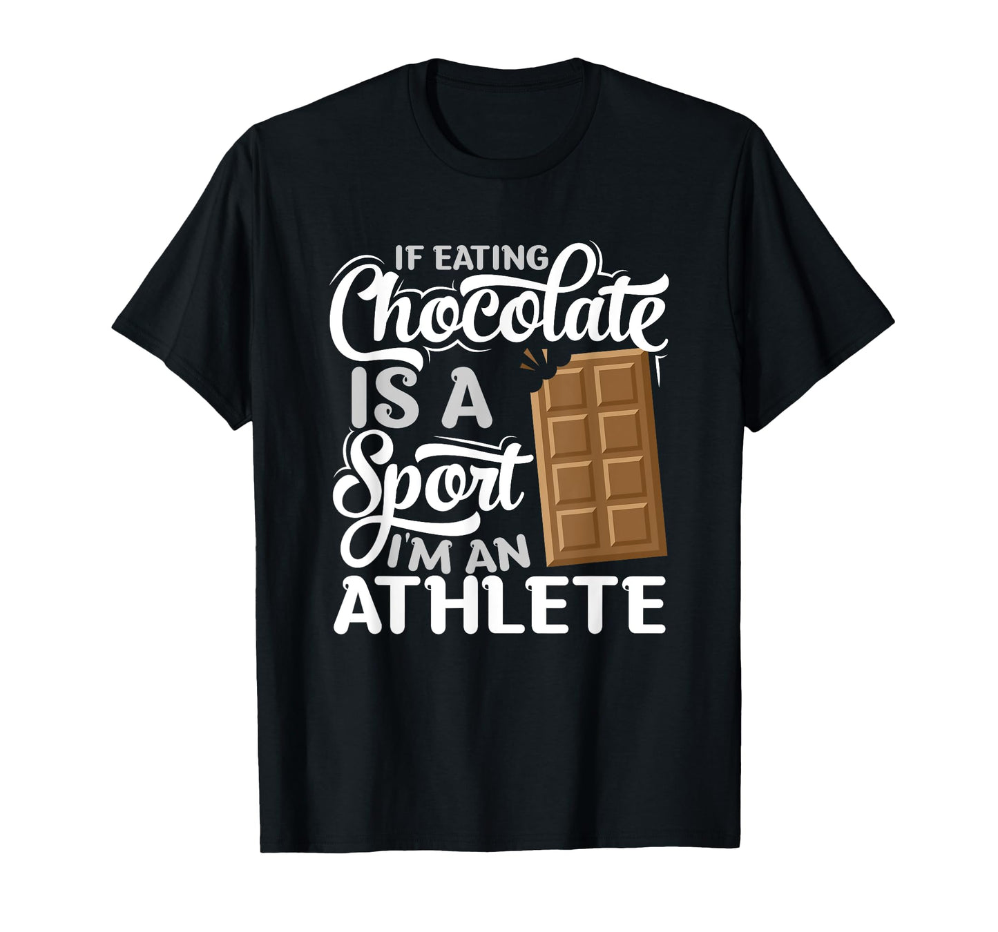 Choco Bar Chocoholic Fitness Athlete - Funny Chocolate T-Shirt