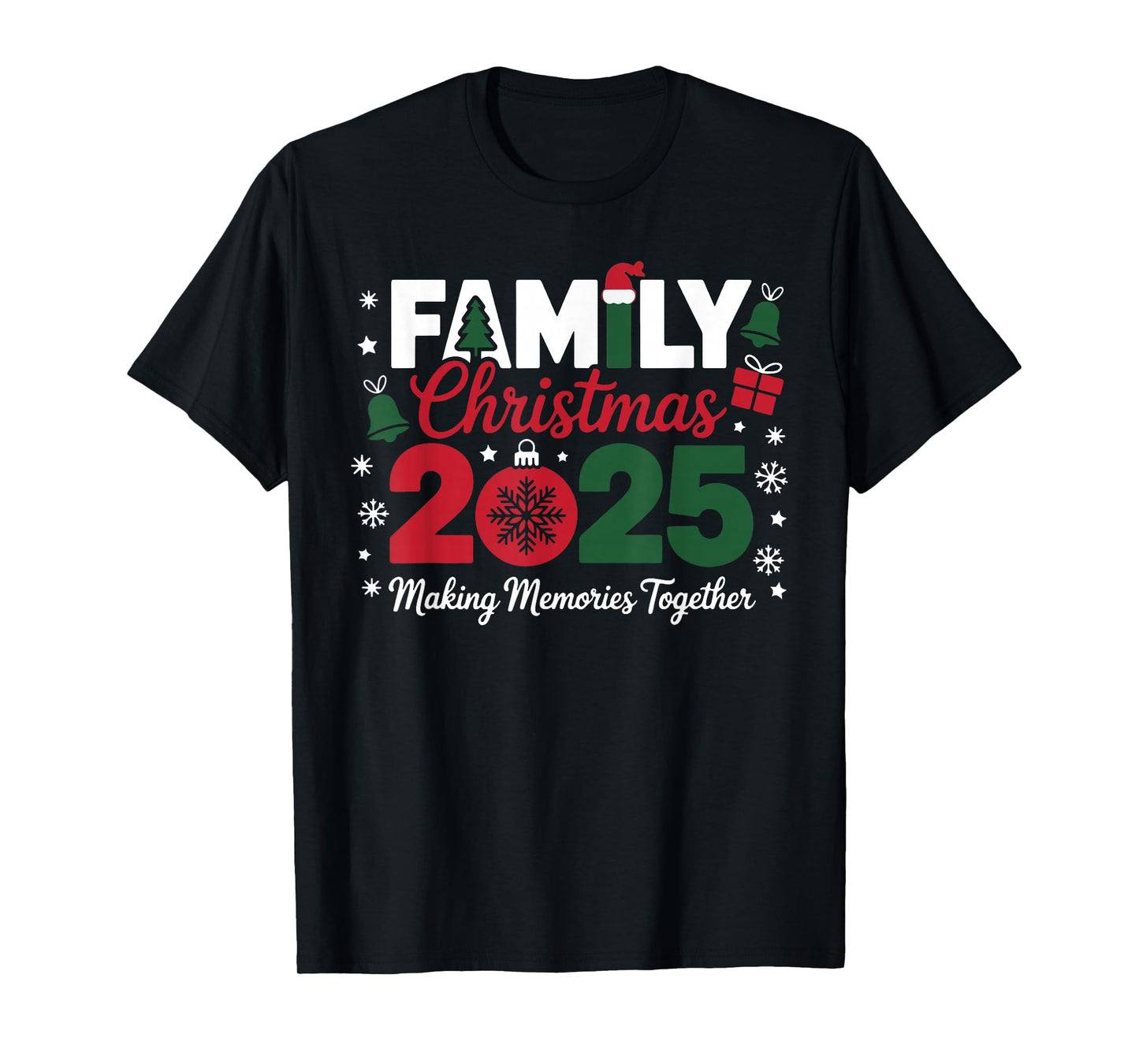Family Christmas 2025 Making Memories Together Xmas Matching T-Shirt