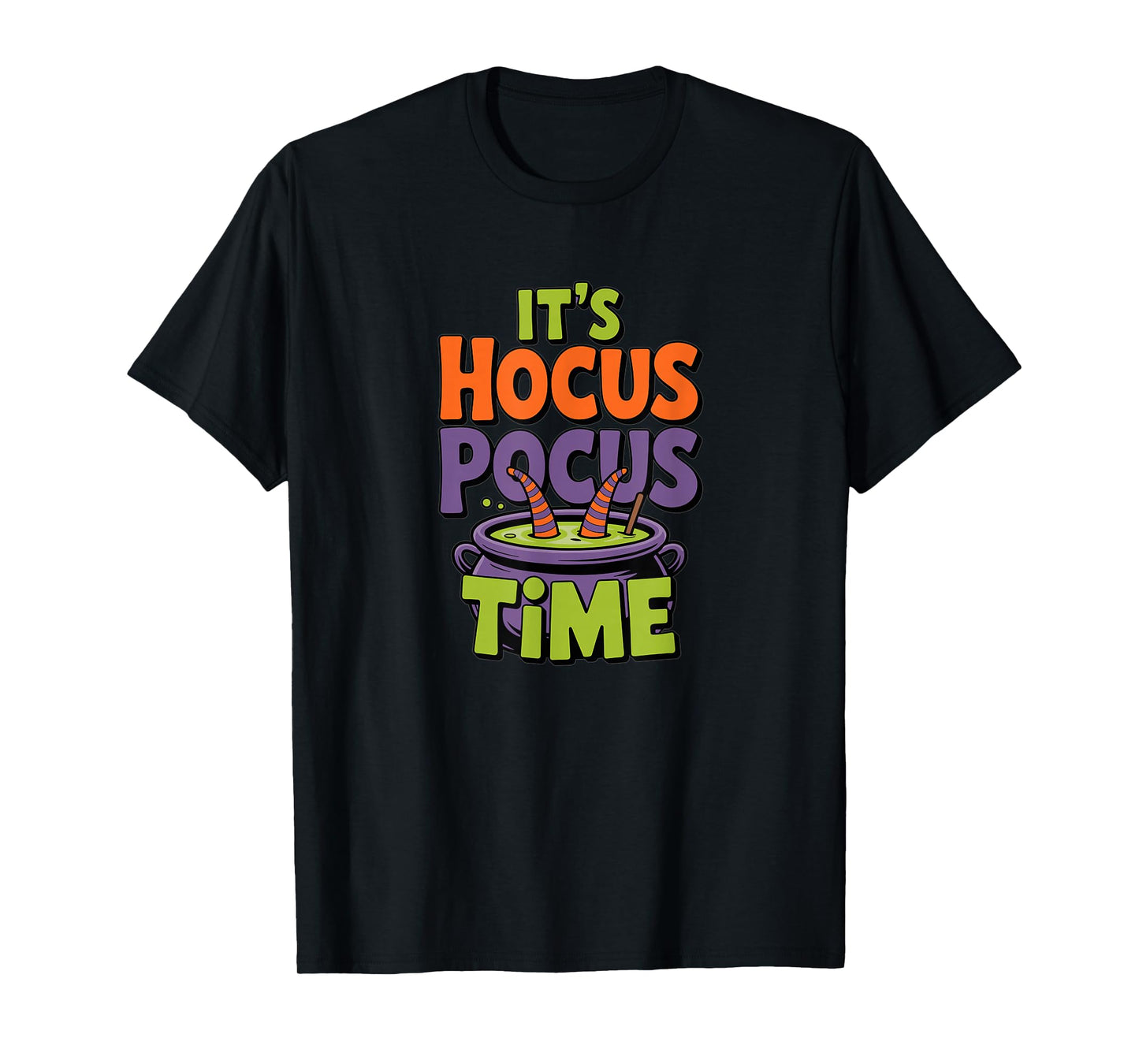 Its Hocus Time Pocus Halloween Witch Magic Cauldron Spooky T-Shirt