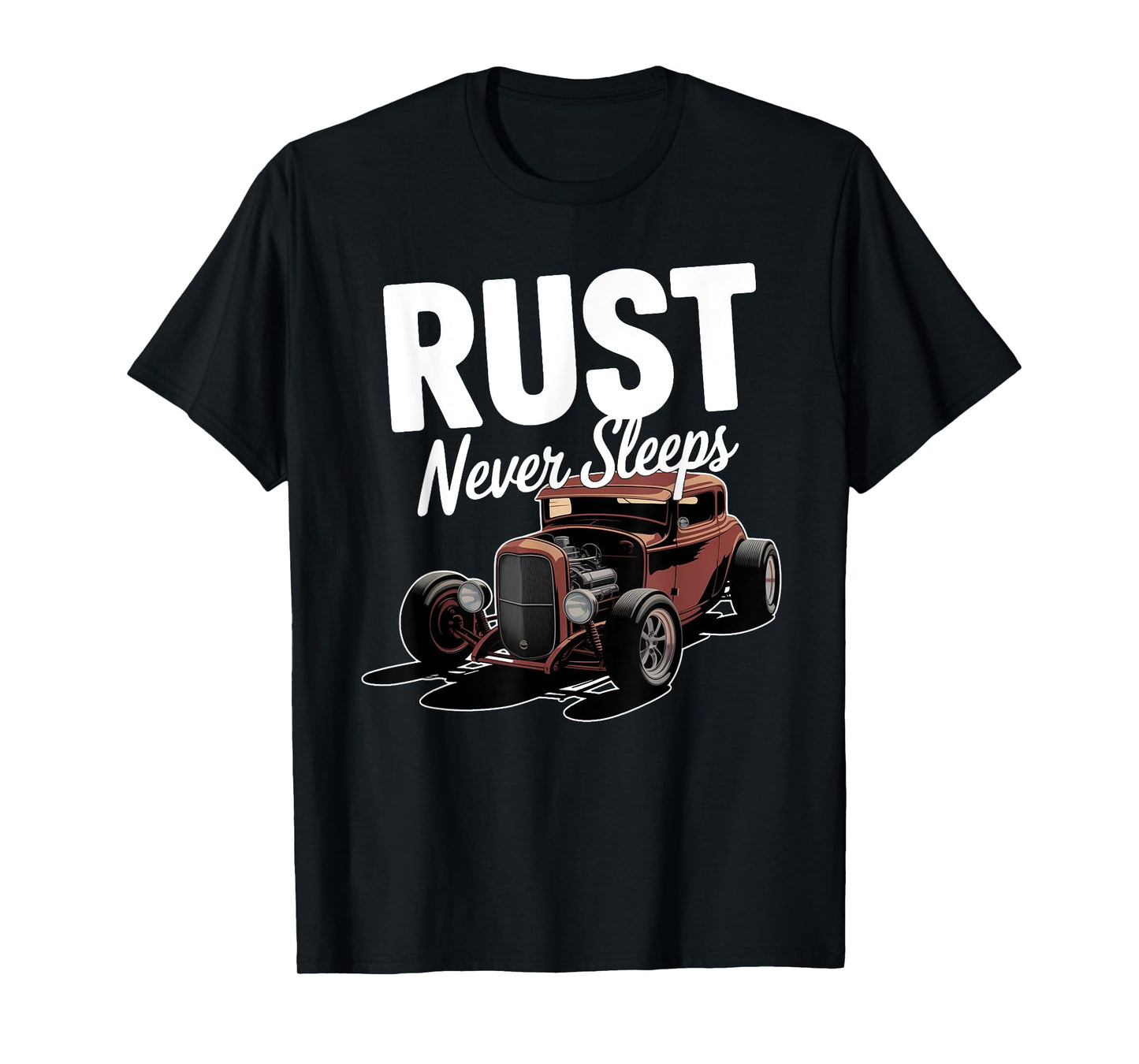 Rust Never Sleeps Car Mechanic Design T-Shirt