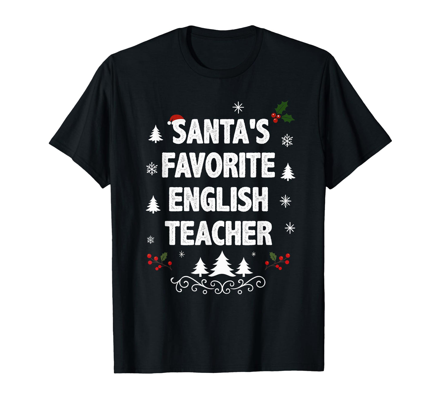 Santa's Favorite English Teacher Funny Christmas Pajamas T-Shirt