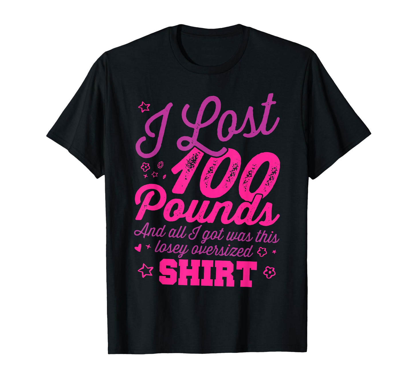 I lost 100 pounds Shirt Health goals Celebration Funny Gift T-Shirt