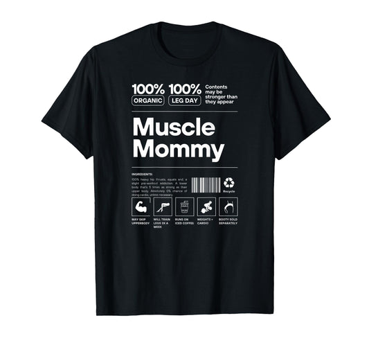 100% Muscle Mommy - Bodybuilding Gym Fit - Design on back T-Shirt