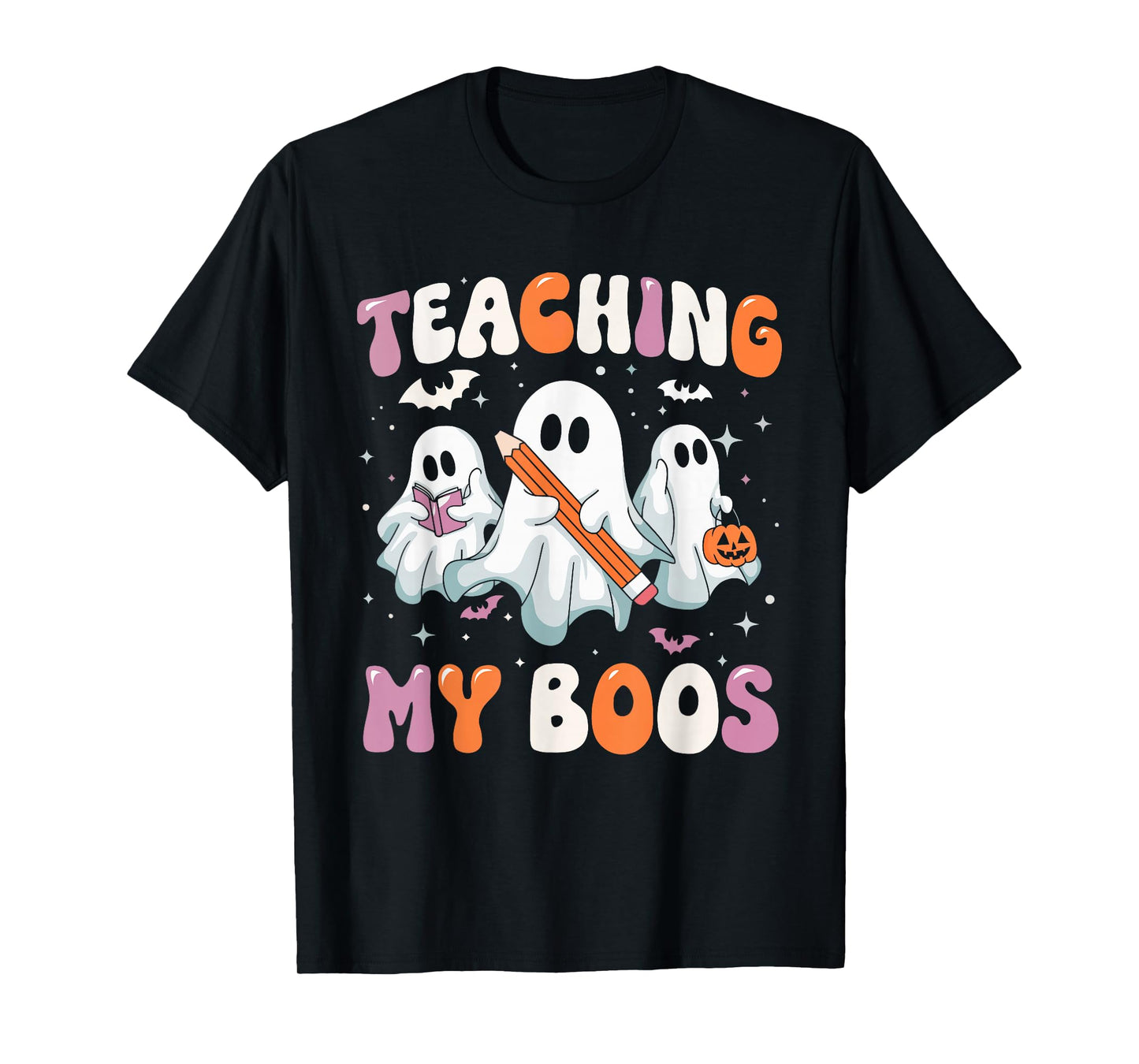 Teaching My Boos Teacher Cute Ghost Teacher Halloween T-Shirt