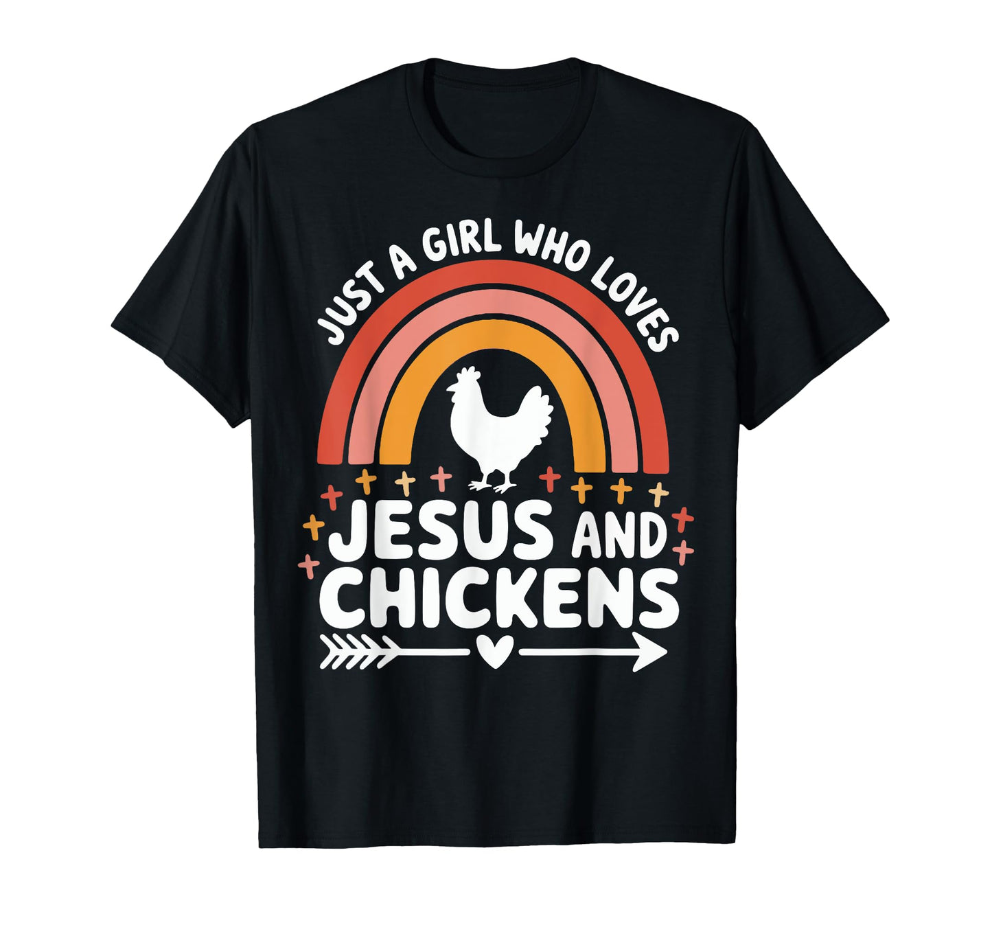Just A Girl Who Loves Jesus And Chickens T-Shirt