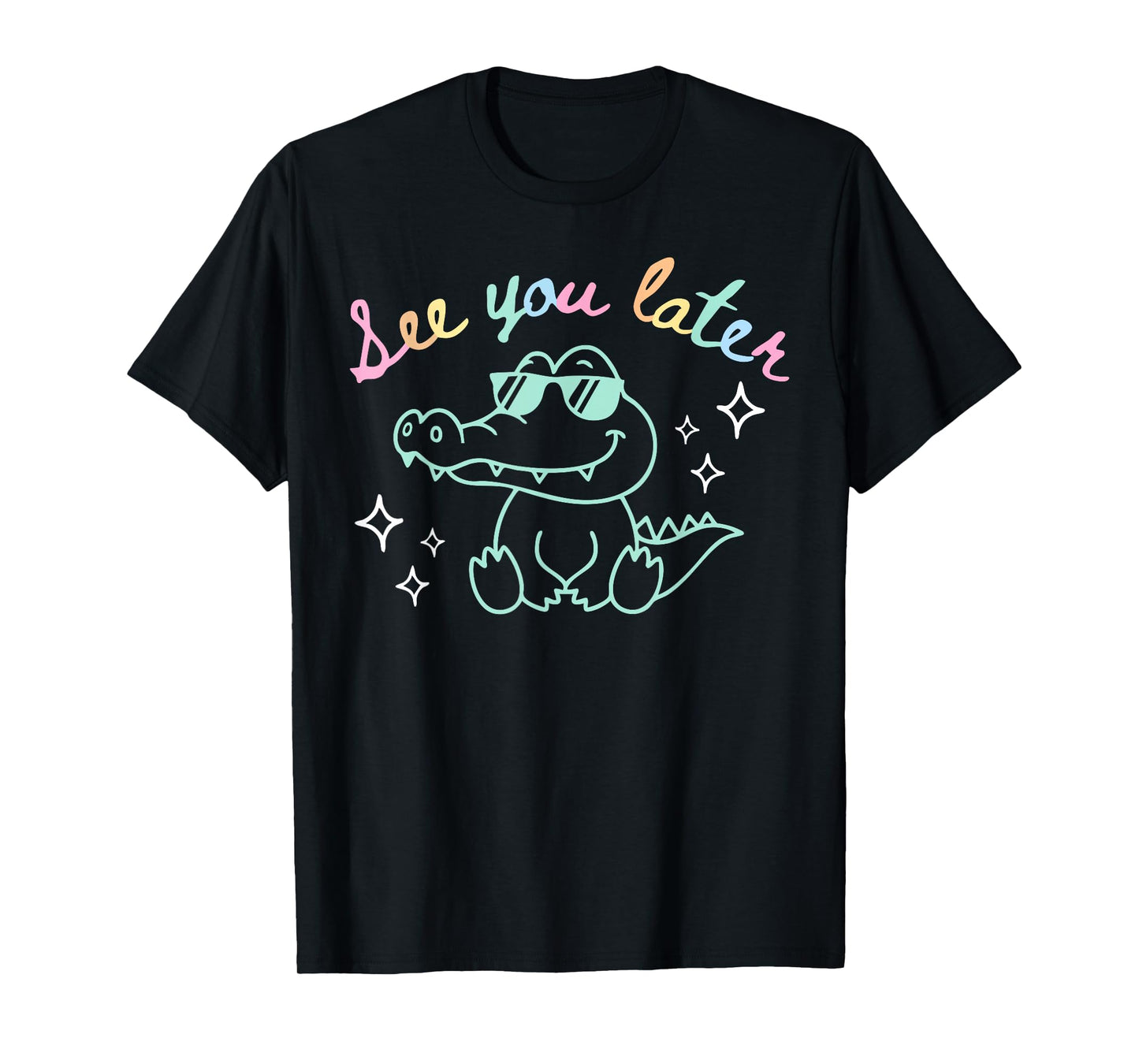 See You Later End of School Alligator Teacher Appreciation T-Shirt