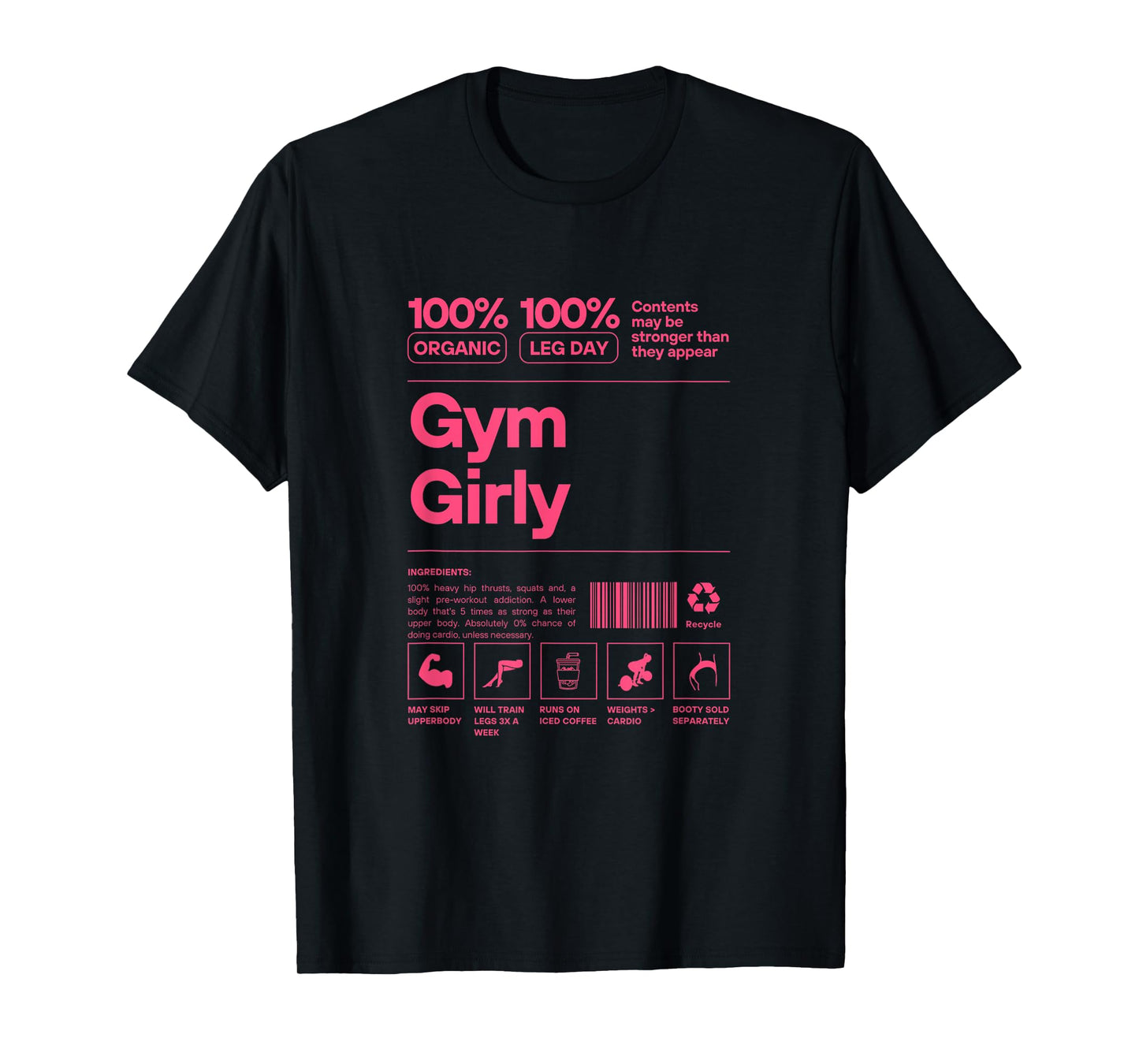 100% Organic Gym Girly - Muscle Mommy Ingredients Pump Cover T-Shirt