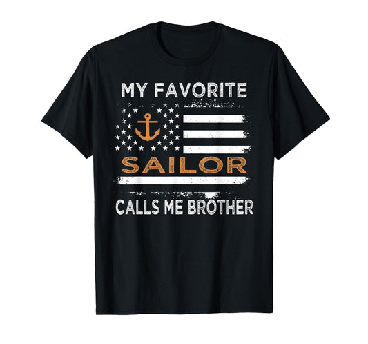 My Favorite Sailor Calls Me Brother Sailing USA Flag Anchor Women Kids Men T-Shirt