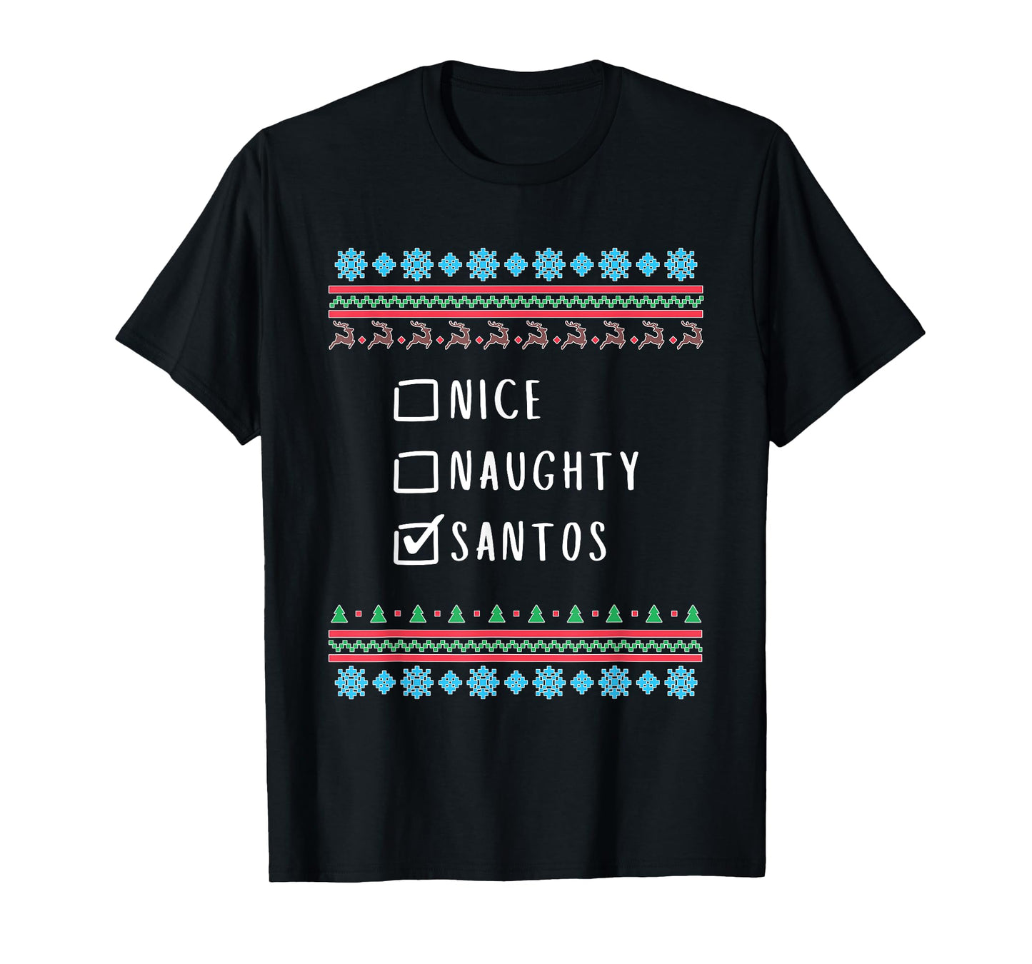 Nice, Naughty, Santos Christmas Ugly Sweater Style T-Shirt