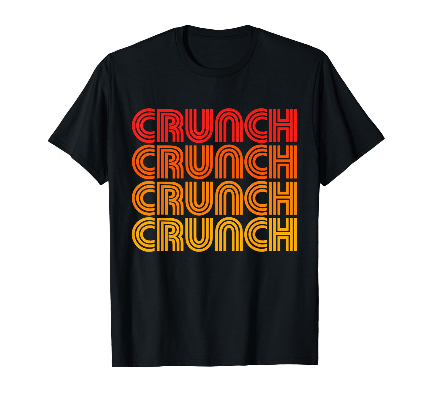 Crunch Funny Exercise Workout Gym Fitness Snack Fit Work Out T-Shirt
