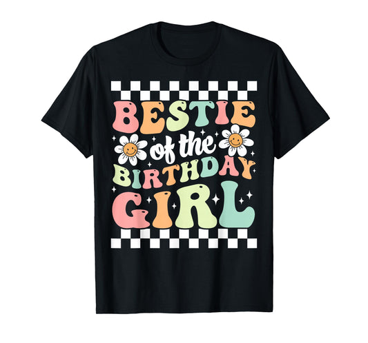 Bestie of the Birthday Girl Cute Best Friend Groovy Birthday T-Shirt