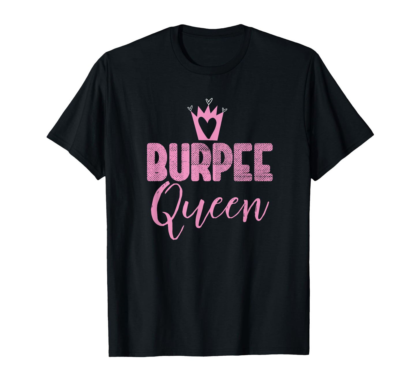 burpee queen funny sassy workout motivation gym lover cool T-Shirt