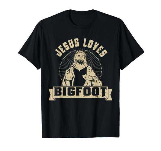 Jesus Love Shirt Jesus Loves Bigfoot Shirt