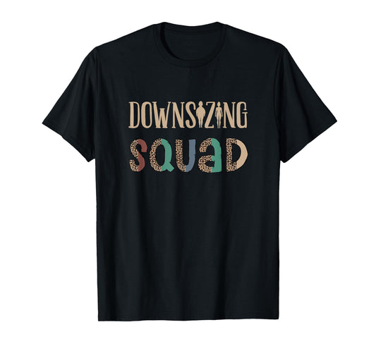 Downsizing Squad, Gastric Bypass Surgery Weight Loss T-Shirt