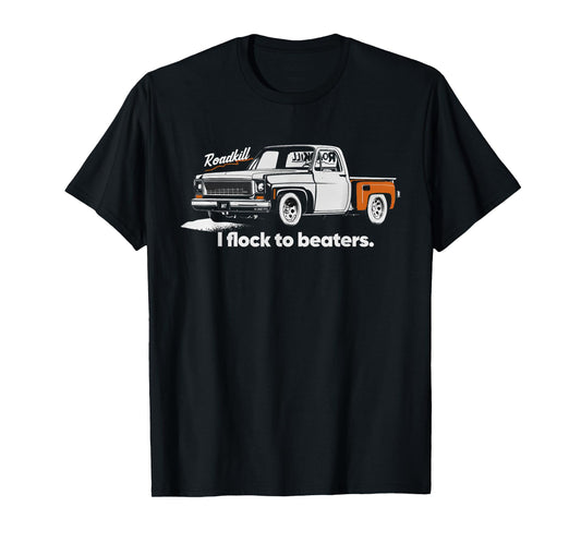 Roadkill I Flock to Beaters Adult T-Shirt