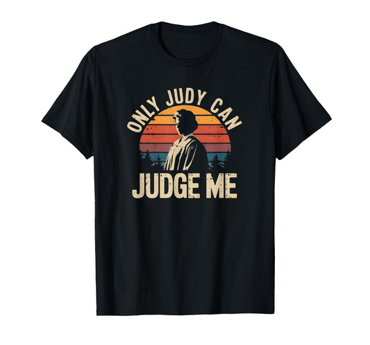 Only Judy can judge me Vintage Memes T-Shirt