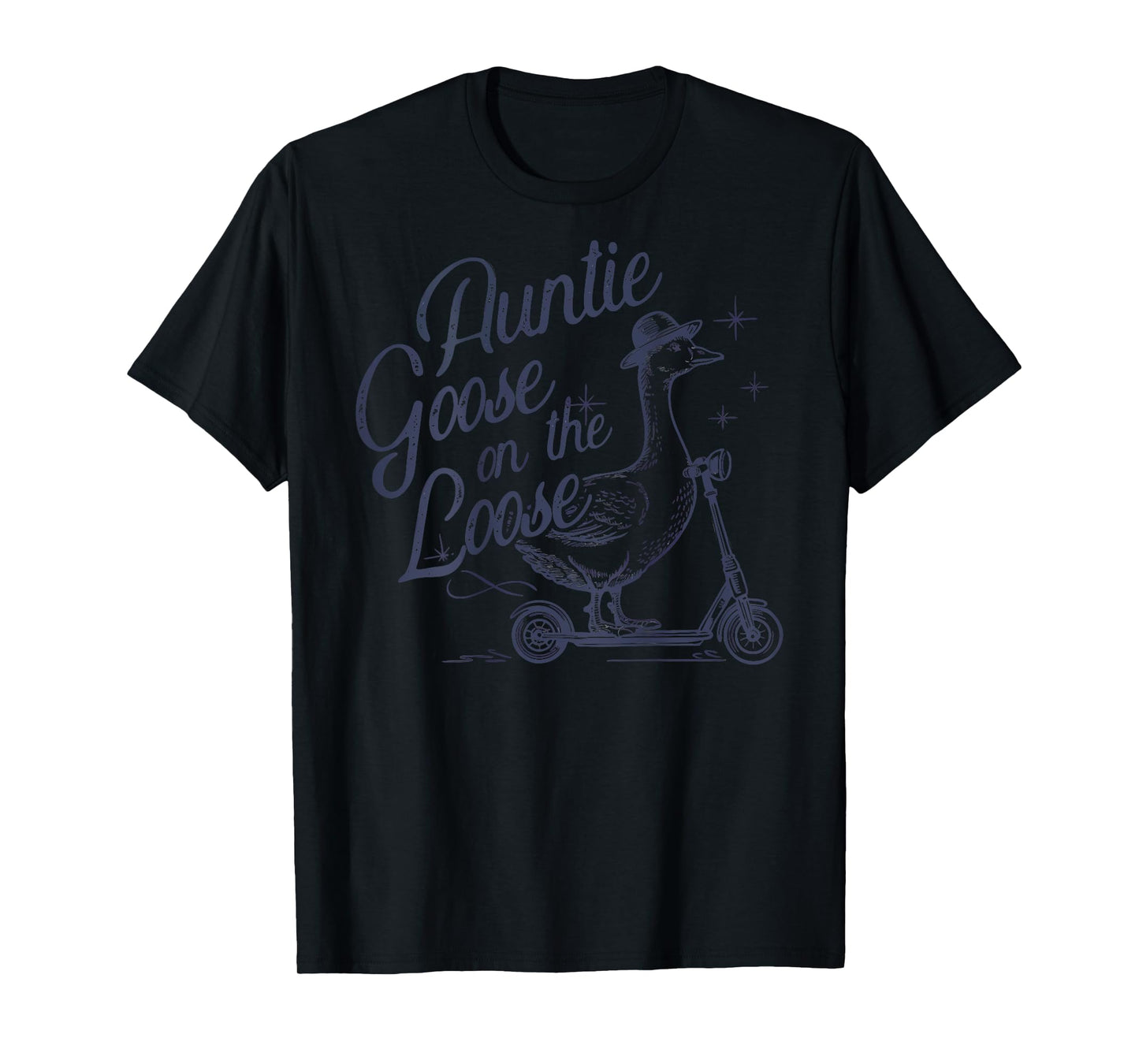 Auntie Goose on the Loose Funny Scooter Animal - On Back T-Shirt