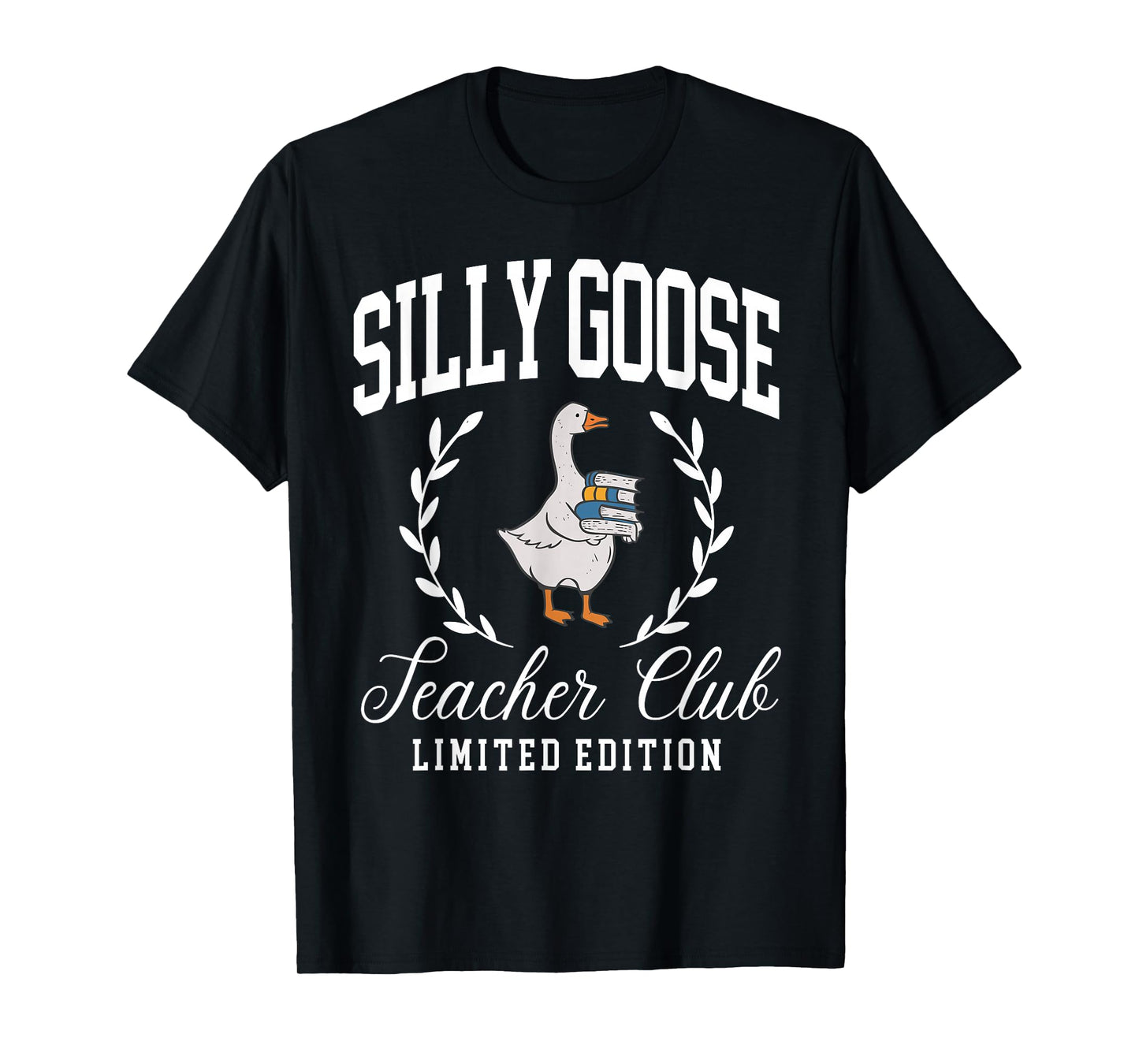 Funny Silly Goose Teacher Club Teacher Appreciation Gifts T-Shirt