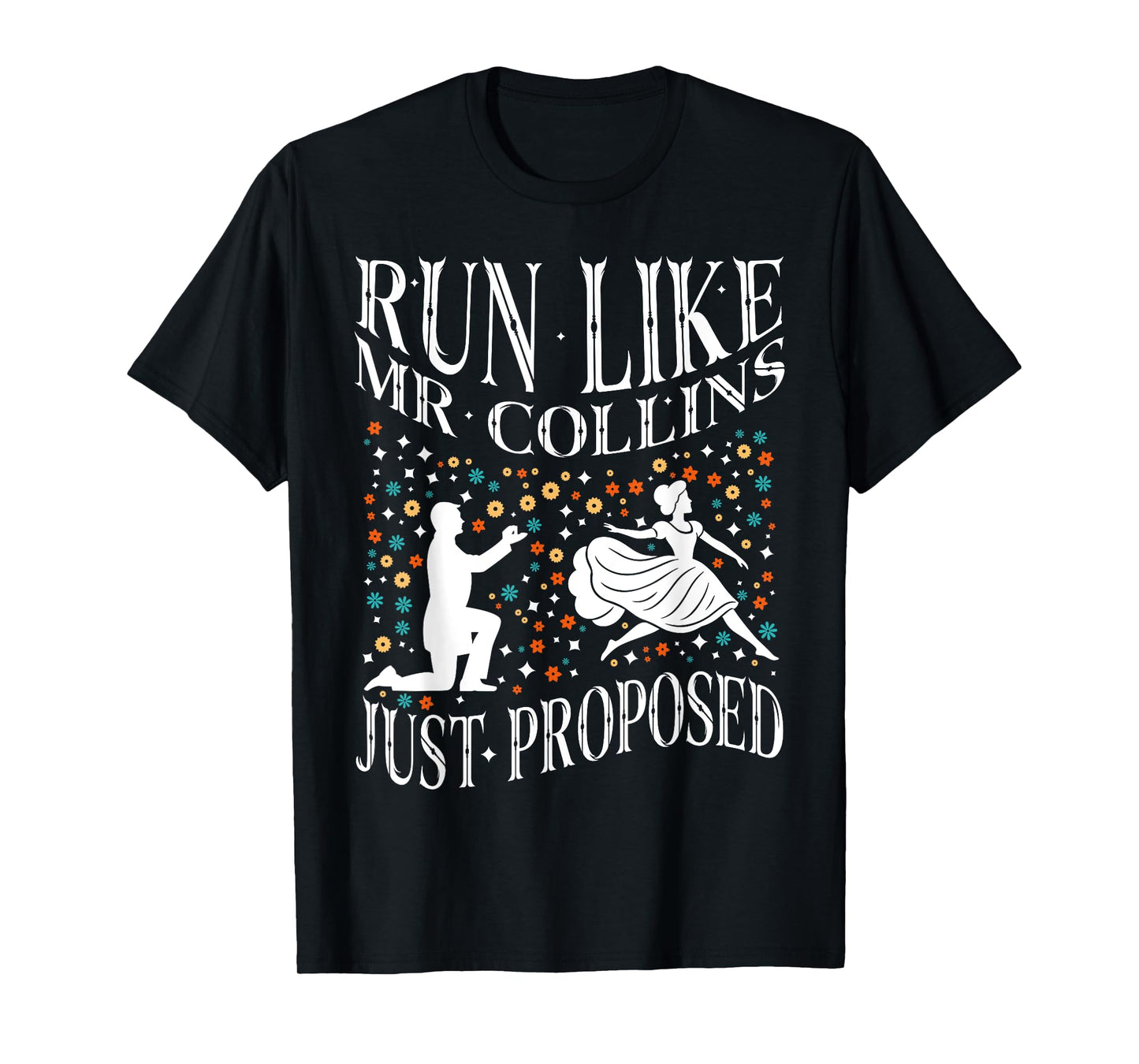 Run Like Mr Collins Just Proposed, Vintage Funny Book quote T-Shirt