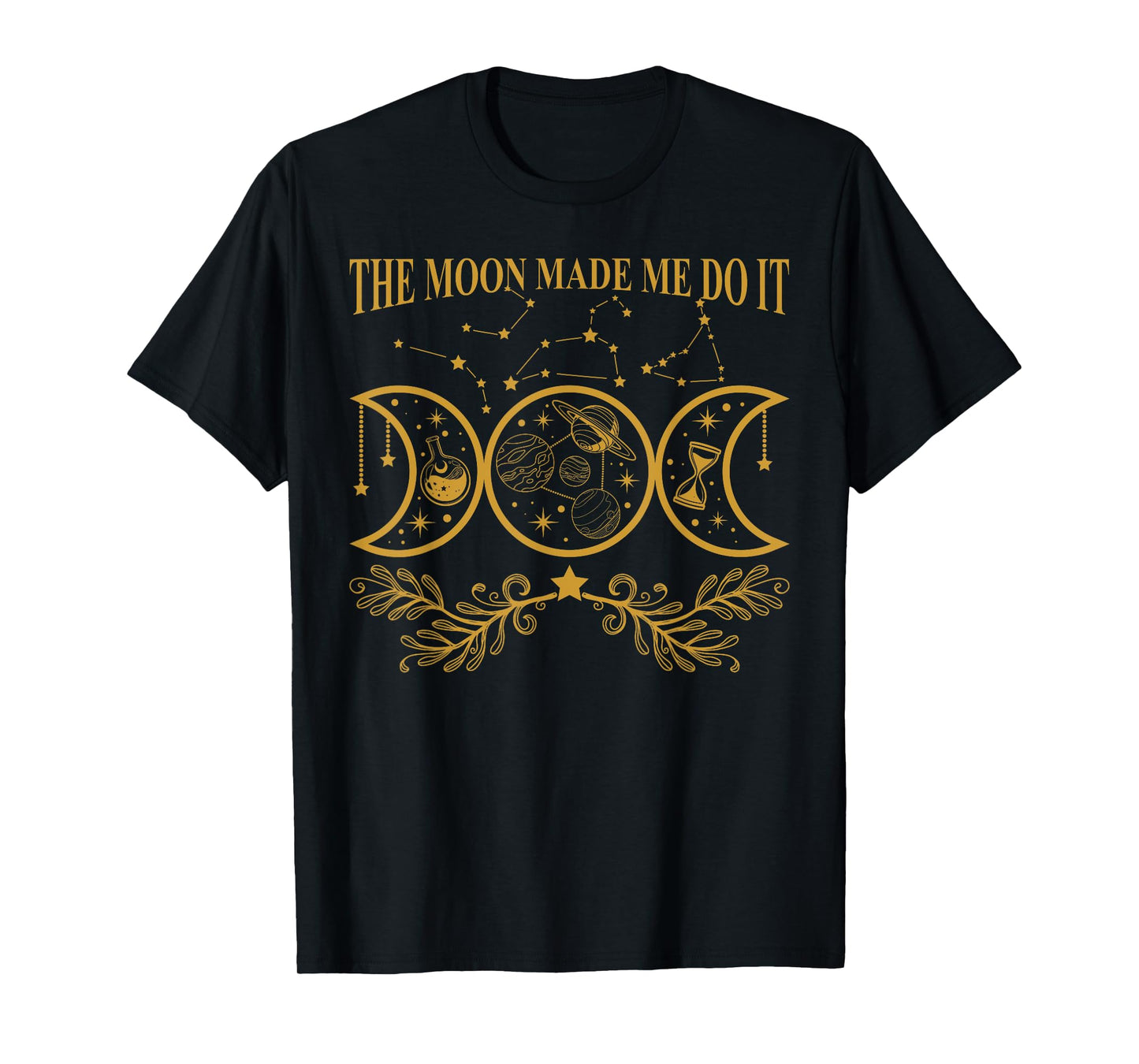 The Moon Made Me Do It Magic Lunar Phase Astronomy Lover T-Shirt
