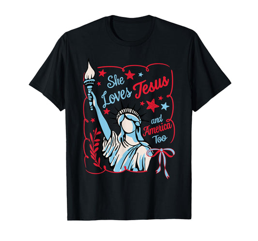 Statue of Liberty - She Loves Jesus and America too T-Shirt
