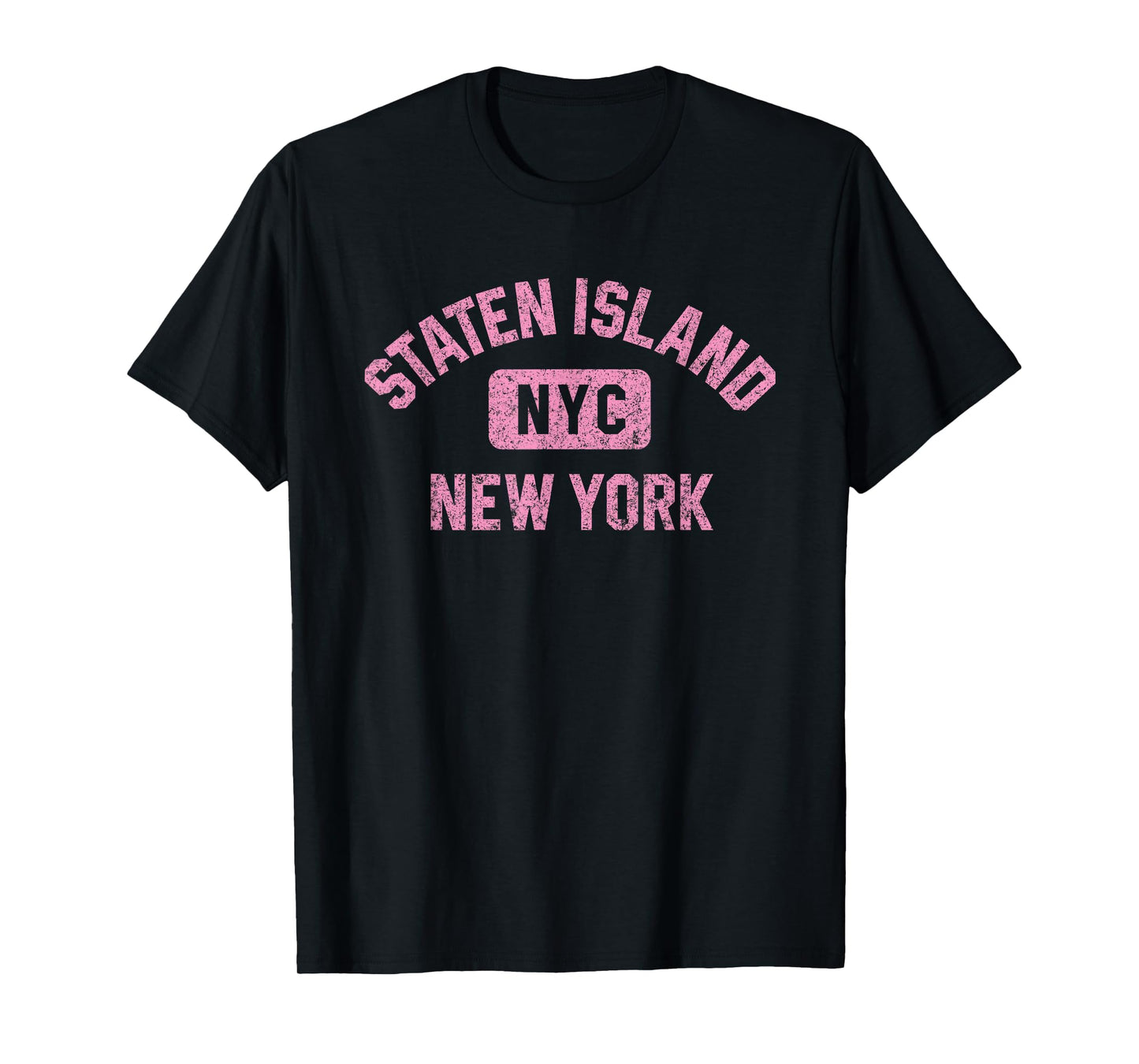 Staten Island New York NYC Gym Style Distressed Pink Print T-Shirt
