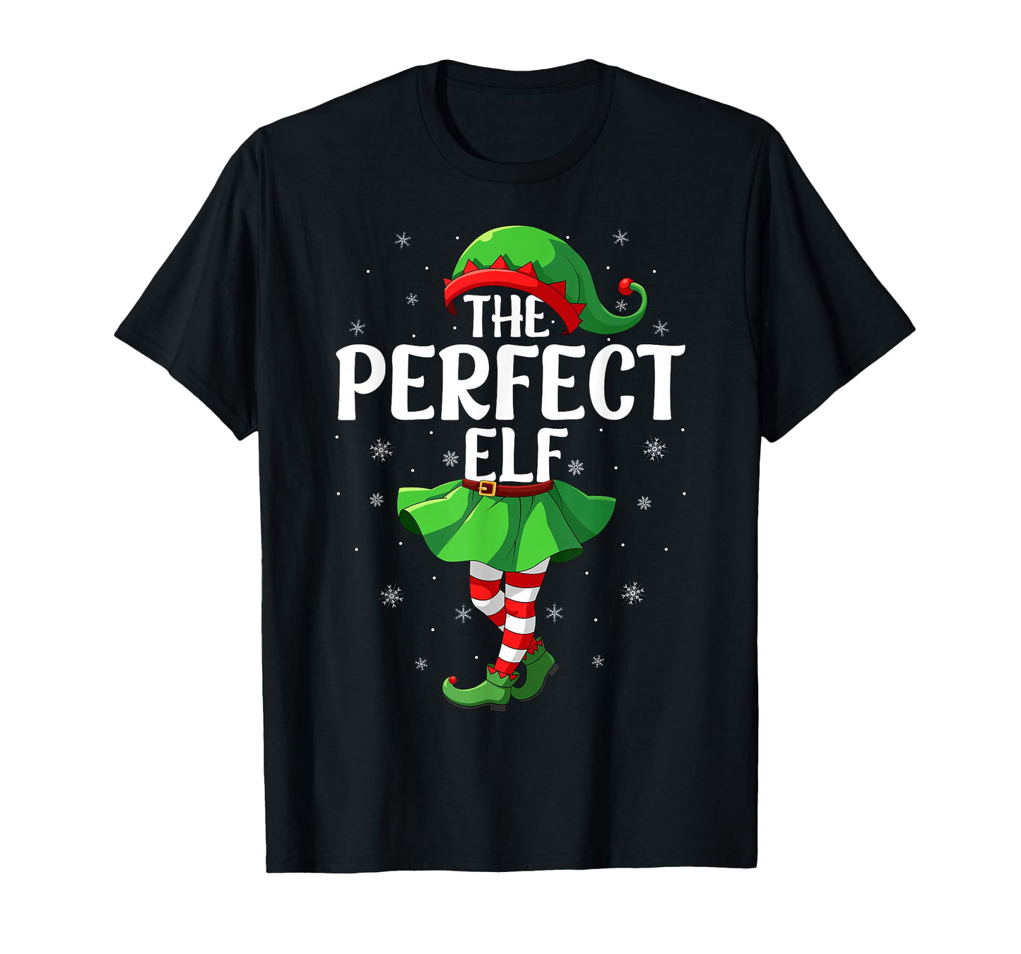Perfect Elf Christmas Girls Women Elf Squad Xmas Family T-Shirt