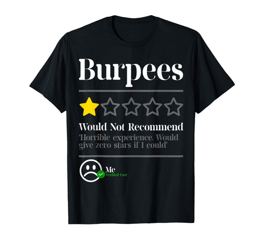 Burpees Do Not Recommend Star Rating Funny Gym Workout T-Shirt