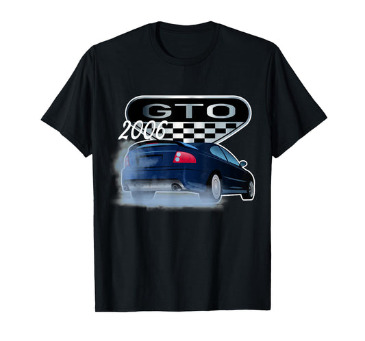 2006 GTO Classic Car Old School Muscle Car T-Shirt