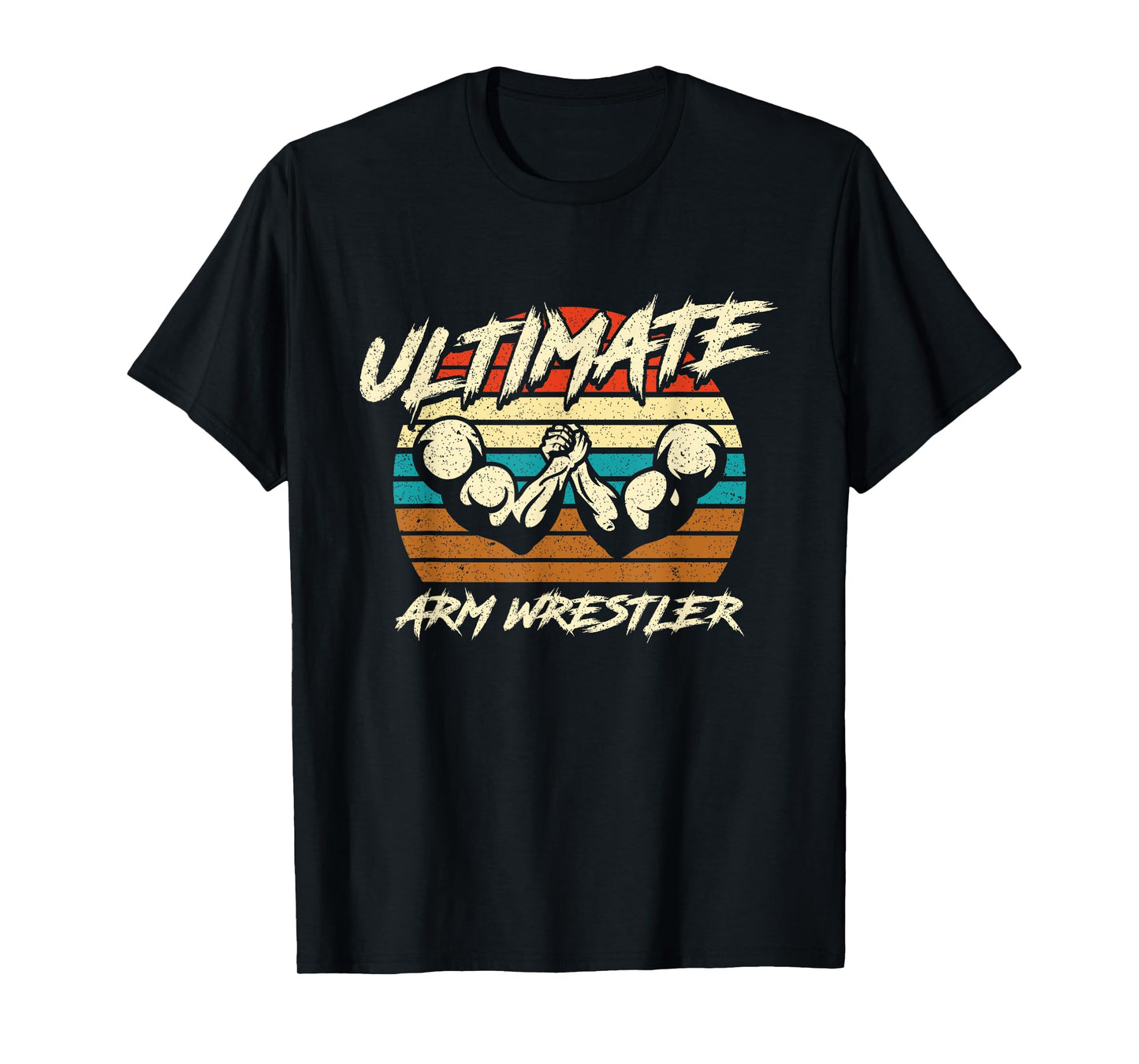 Ultimate Arm Wrestler Strength Training T-Shirt