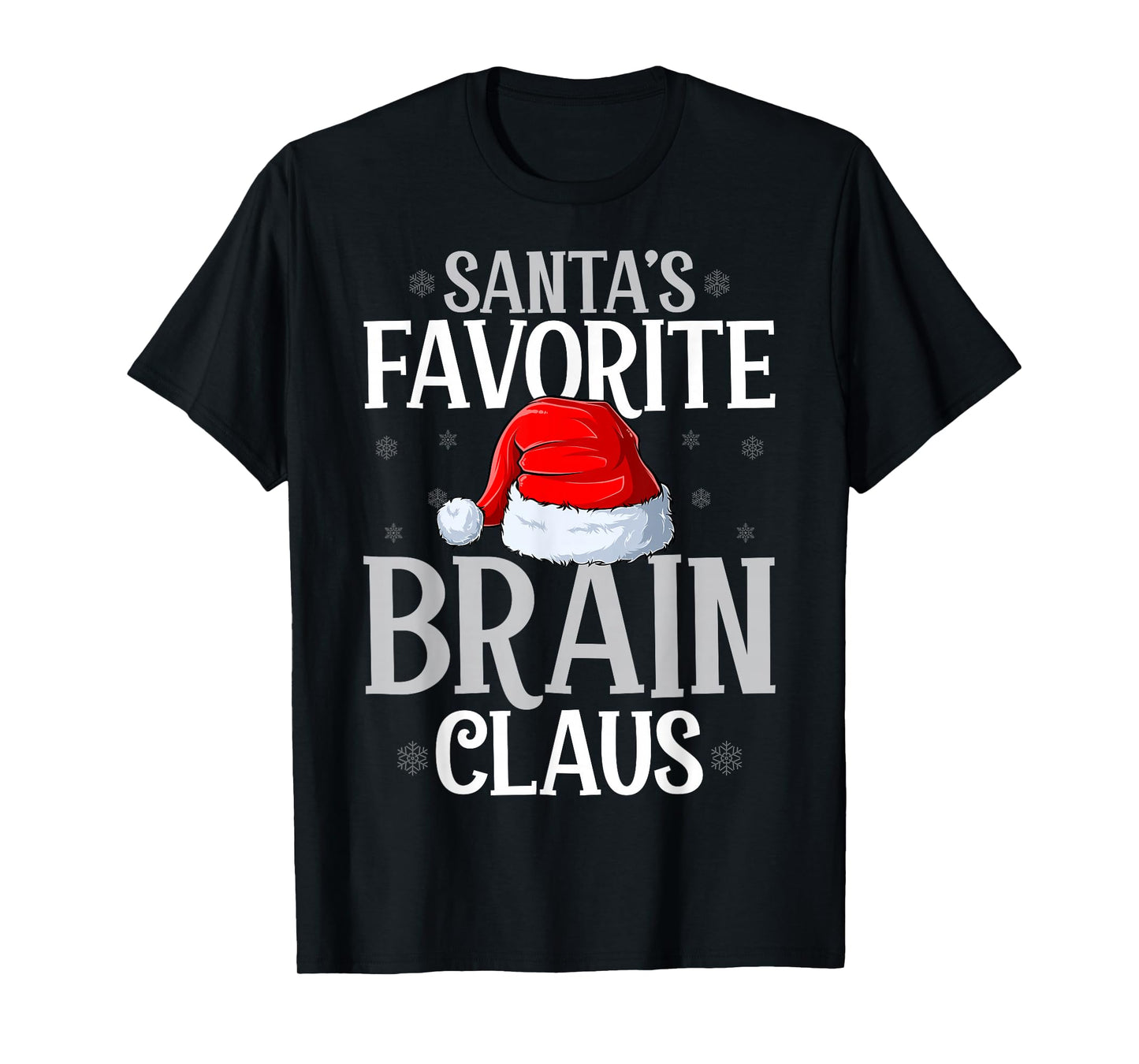 Santa’s Favorite Brain Claus Christmas Brain Cancer Warrior T-Shirt