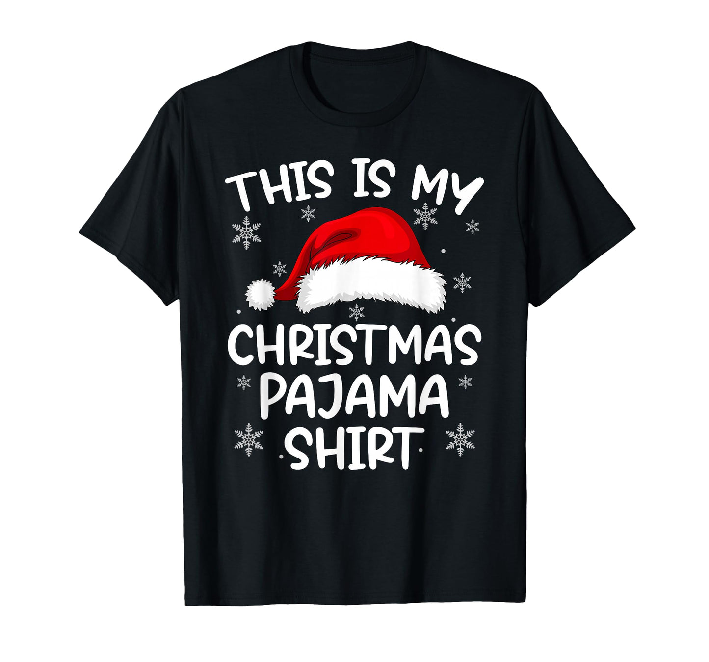 This is My Christmas Pajamas Family Xmas Pjs Men Women T-Shirt