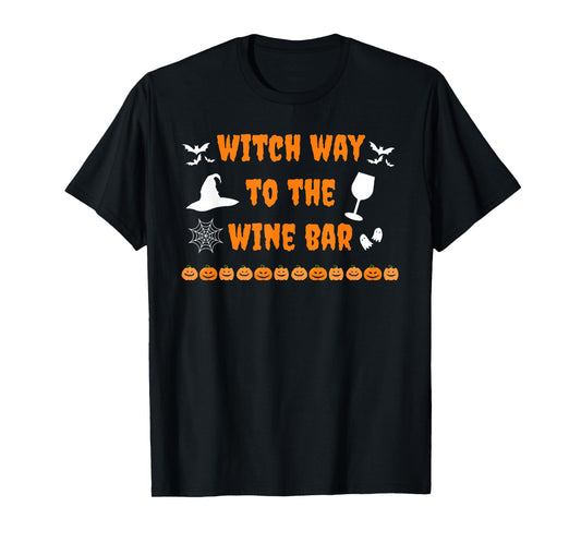 Witch Way to The Wine Bar Halloween Autumn Fall Boozy Funny T-Shirt