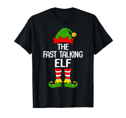 Fast Talking Elf Xmas Matching Family Elf Squad Christmas T-Shirt