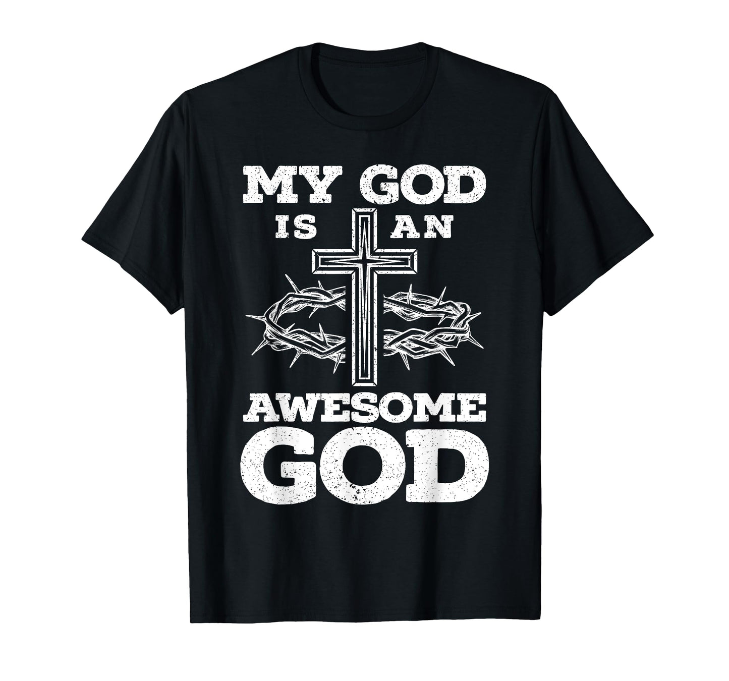 My God Is An Awesome God Christian Religious Jesus Christ T-Shirt
