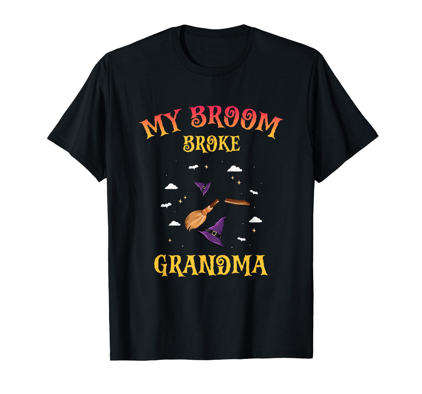 My Broom Broke Grandma Funny Witch Retro Spooky Halloween T-Shirt