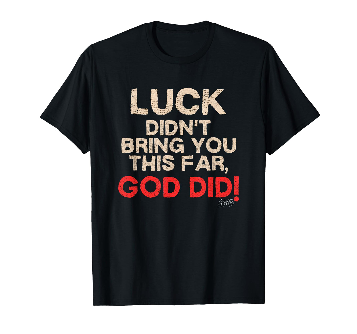 GOD DID T-Shirt